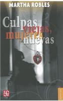 Culpas Viejas, Mujeres Nuevas