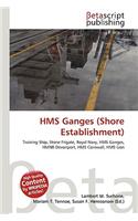 HMS Ganges (Shore Establishment): (English)
