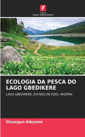 Ecologia Da Pesca Do Lago Gbedikere