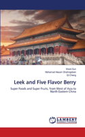 Leek and Five Flavor Berry