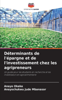 Déterminants de l'épargne et de l'investissement chez les agripreneurs