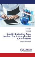 Stability Indicating Assay Method For Bisacodyl as Per ICH Guidelines