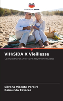 VIH/SIDA X Vieillesse