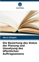 Bewertung des Status der Planung und Umsetzung des öffentlichen Auftragswesens