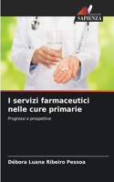 I servizi farmaceutici nelle cure primarie