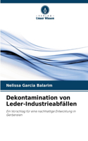 Dekontamination von Leder-Industrieabfällen