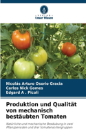 Produktion und Qualität von mechanisch bestäubten Tomaten