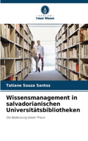 Wissensmanagement in salvadorianischen Universitätsbibliotheken
