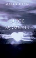Quick Moments
