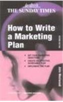 Sunday Times Creating Success: How To Write A Mktg Plan