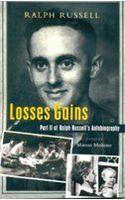 Losses Gains: The Autobiography of Ralph Russell. The Middle Years, 1945-1958