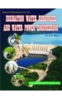 Irrigation Water Resources and Water Power Engineering