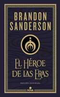 El Heroe de las Eras (Trilogia Original Mistborn: edicion ilustrada 3): .