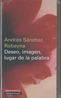 Deseo, imagen, lugar de la palabra