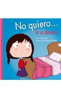 No Quiero ir a dormir