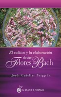 Cultivo y elaboracion de las Flores de Bach