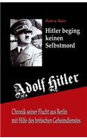 Adolf Hitler beging keinen Selbstmord