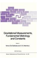 Gravitational Measurements, Fundamental Metrology and Constants