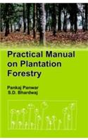 Practical Manual on Plantation Forestry