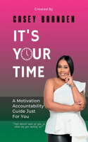 It's Your Time