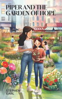 Piper and The Garden of Hope