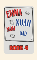 Emma + Noah + Mom + Dad