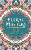 Floral Mastery