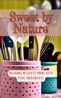 Sweet by Nature