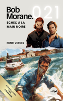 Bob Morane - Echec à la Main Noire