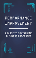 Performance Improvement: A Guide To Digitalizing Business Processes: Cost Drivers