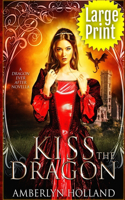 Kiss The Dragon After (Large Print)