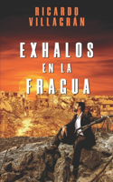 Exhalos en la fragua