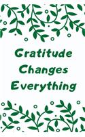 Gratitude Changes Everything