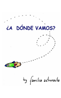 ¿A dónde vamos?