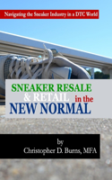 Sneaker Resale & Retail in the New Normal