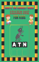 Write the Correct Word Learning Book for Kids: Learning Book, Practice For Kids, Ages 3-12, Reading and Writing Practice.(Fun Learning Activities for Kids)