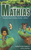 Math Tales of Mathias: Operation Island: A Numbers Paradise (Black & White)