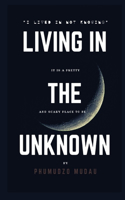 Living in the unkwon: Not knowing