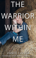 The Warrior Within Me