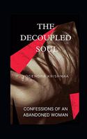 The Decoupled Soul