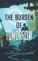 Burden of Tomorrow