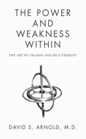 Power AND Weakness Within