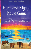 Honu and Kiyaya Play a Game