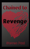 Chained to Revenge: The Mafia was in their blood from birth
