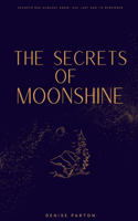 Secrets of Moonshine