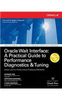 Oracle Wait Interface: A Practical Guide to Performance Diagnostics & Tuning