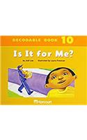 Harcourt School Publishers Trophies: Dcdbl Bk: Is It for Me? Grk