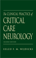 Clinical Practice of Critical Care Neurology