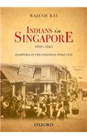 Indians in Singapore, 1819-1945