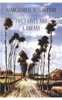 Two Lives and a Dream